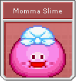 [Image: MommaSlime.png]